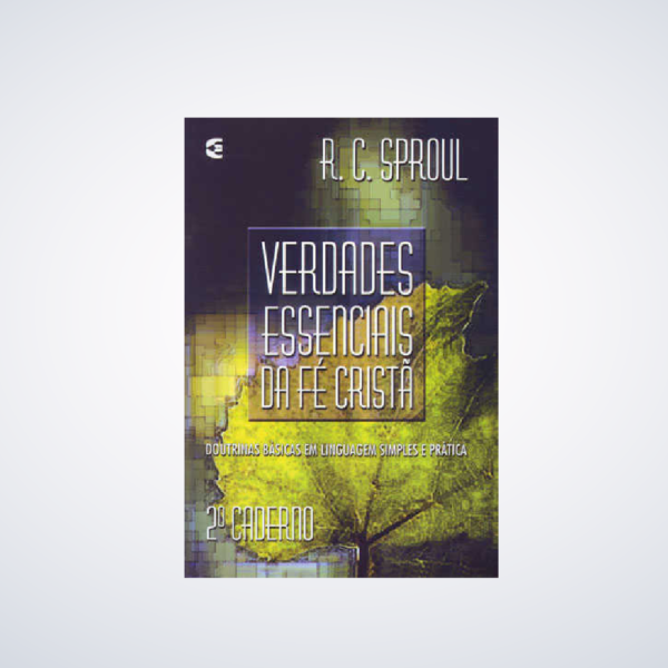 Livro Verdades Essenciais – Volume 2 | R. C. Sproul