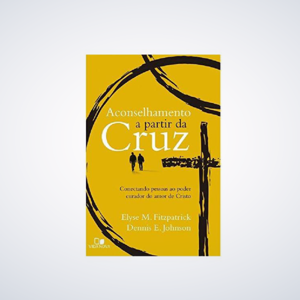 LIVRO ACONSELHAMENTO A PARTIR DA CRUZ