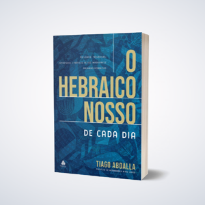 LIVRO HEBRAICO NOSSO DE CADA DIA,O-TIAGO ABDAL