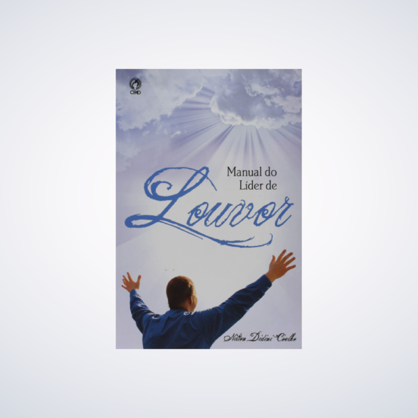 Livro Manual do Líder de Louvor / Nilton Didini