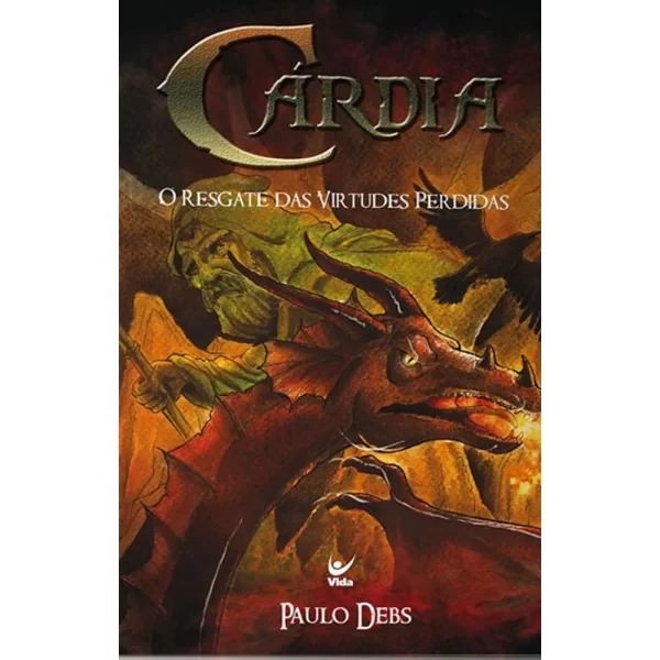 Livro Cárdia - O Resgate Das Virtudes Perdidas/ Paulo Debs