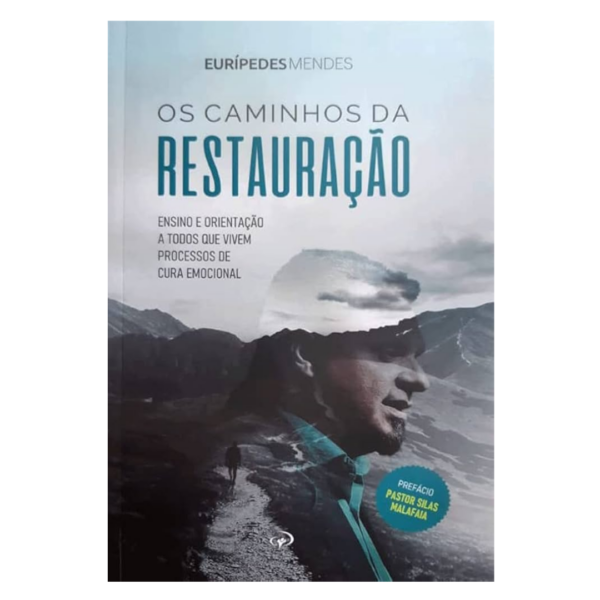 Livro Os Caminhos Da Restauração - Eurides Mendes