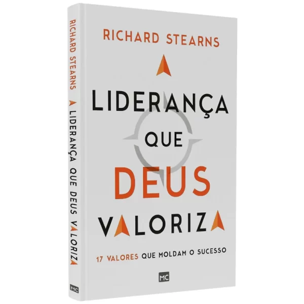 Livro Liderança que Deus Valoriza - Richard Stearns