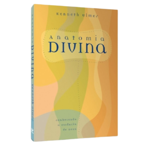 Livro Anatomia Divina/ Kenneth Ulmer