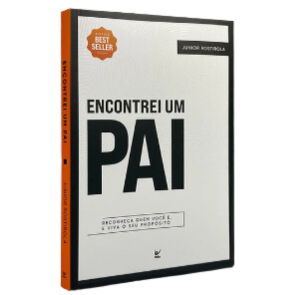 Livro Encontrei Um Pai | Junior Rostirola