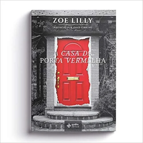 Livro A Casa Da Porta Vermelha/ Zoe Lilly