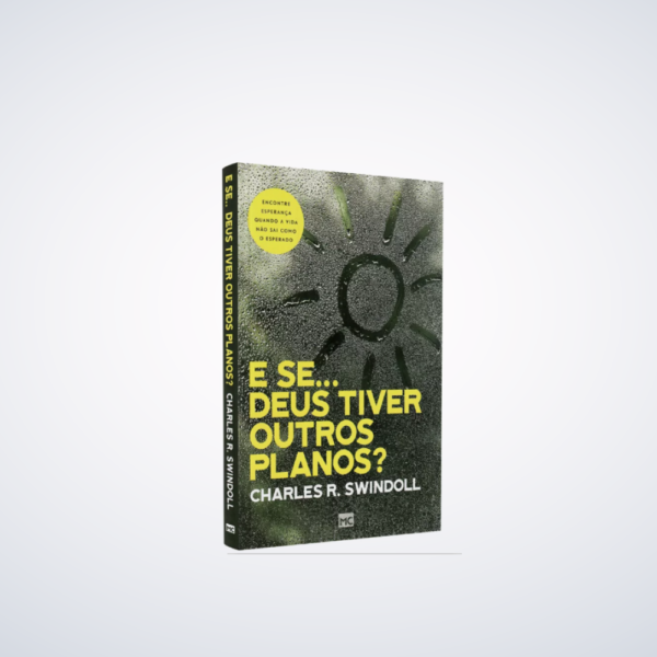 LIVRO SE DEUS TIVER OUTROS PLANOS,E-CHARLES R