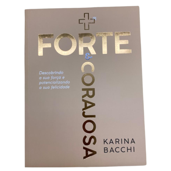 MAIS FORTE E CORAJOSA - KARINA BACCHI - Image 2