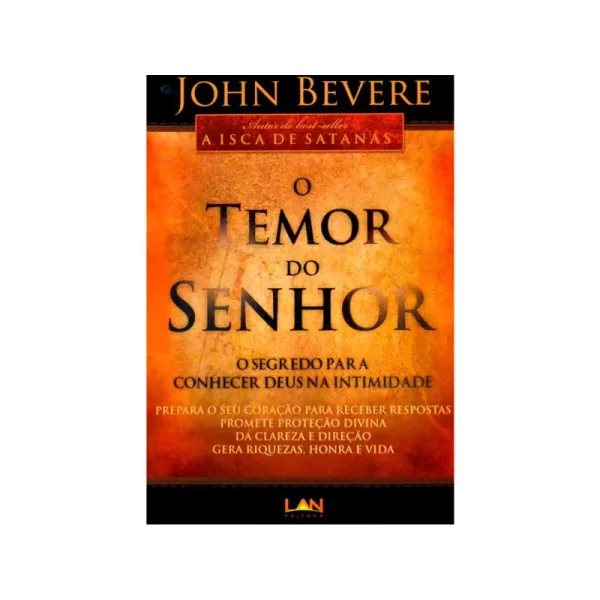 Livro O Temor Do Senhor - John Bevere