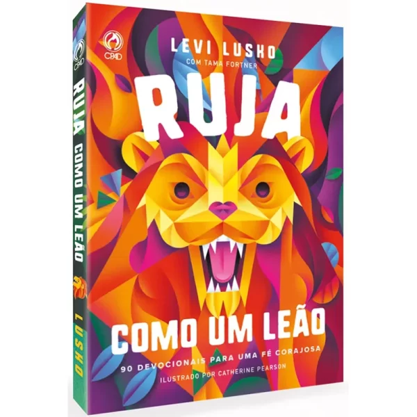 Livro Ruja como um Leão - Levi Lusko