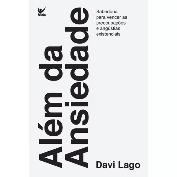 Livro Além da Ansiedade/ Davi Lago