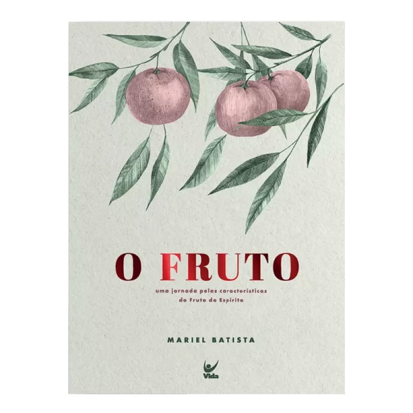 Livro O Fruto/ Mariel Batista