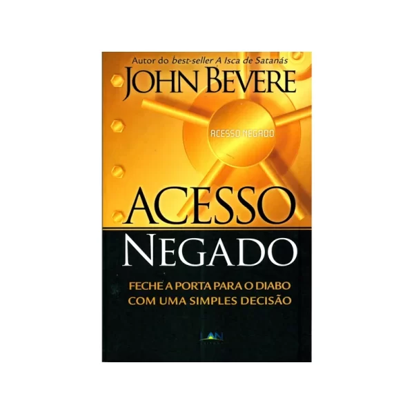 Livro Acesso Negado - John Bevere