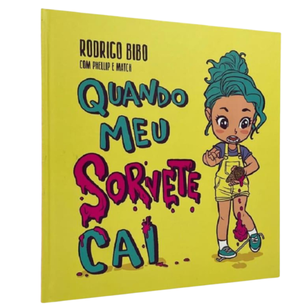 Livro Quando Meu Sorvete Cai/ Rodrigo Bibo