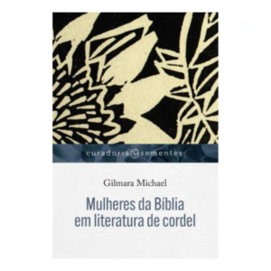 Livro Mulheres Da Bíblia Em Literatura De Cordel Michael/ Gilmara Michael