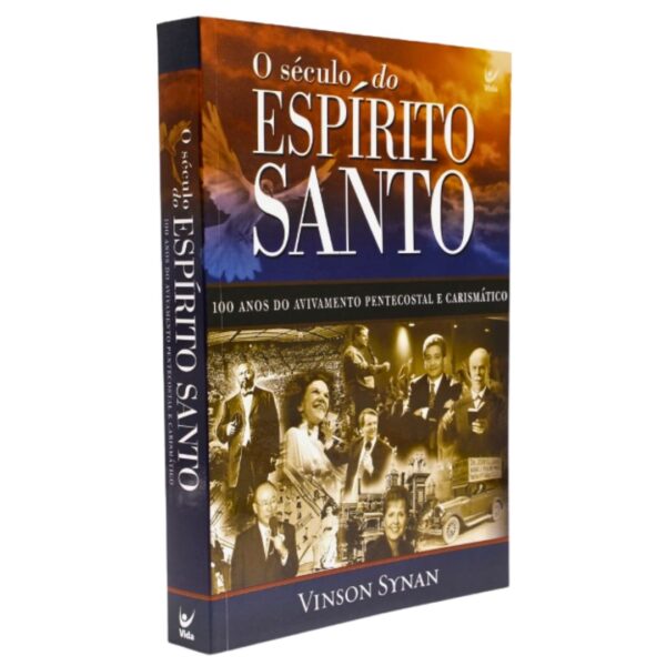 Livro O Século Do Espírito Santo - Vinson Synan