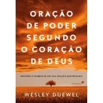 Livro Oração De Poder Segundo Do Coração De Deus/ Wesley L. Duewel - Imagem 5