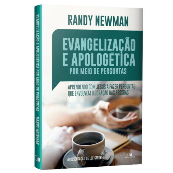 Livro: Evangelização e a Apologética por Meio de Perguntas Randy Newman