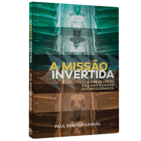 Livro A Missão Invertida -Paul Bendor-Samuel