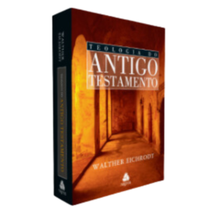 Teologia do Antigo Testamento-Walther Eichrodt