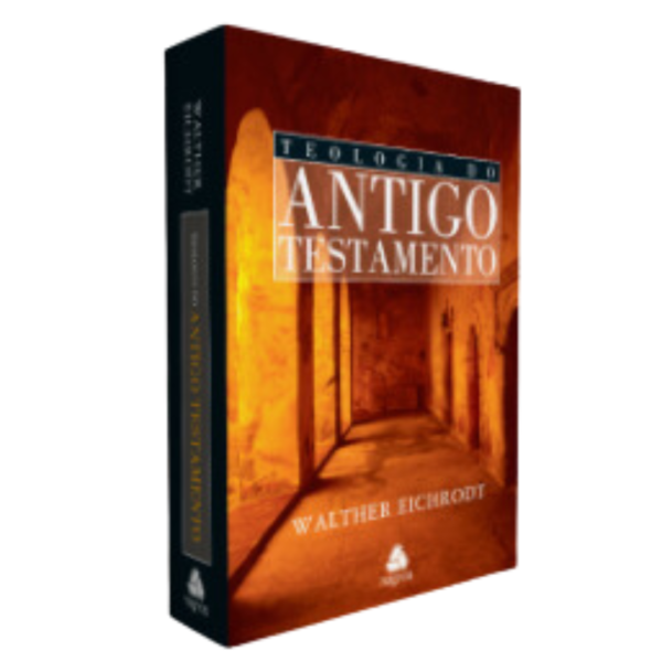 Teologia do Antigo Testamento-Walther Eichrodt