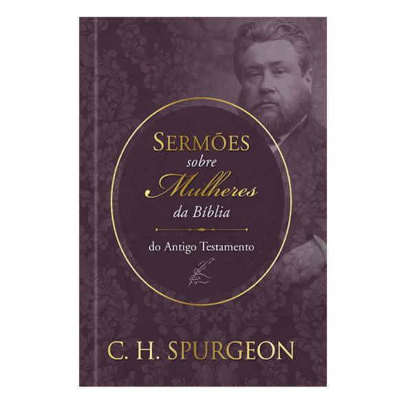 Sermões de Spurgeon sobre Mulheres da Bíblia do Antigo Testamento