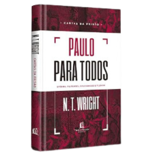 Paulo para todos: Cartas da Prisão Capa dura – 29 outubro 2021