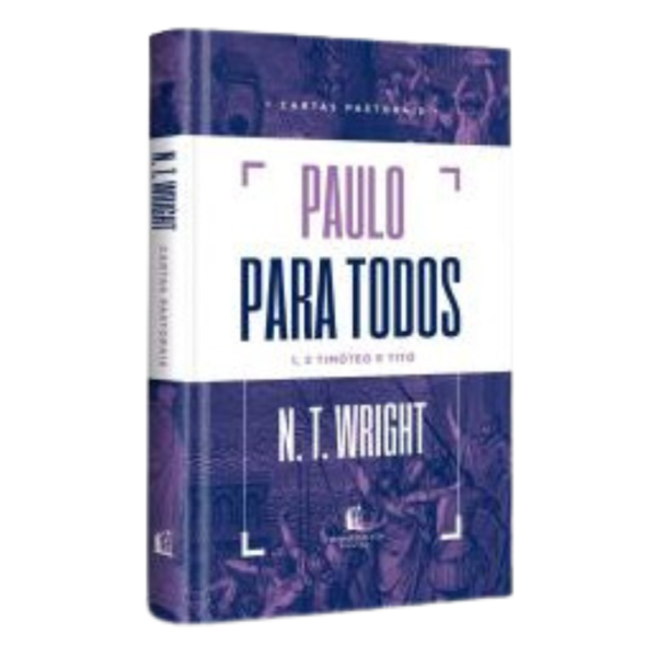 Paulo Para Todos - Cartas Pastorais - 6ª Ed