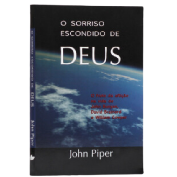 Livro O Sorriso Escondido De Deus | John Piper