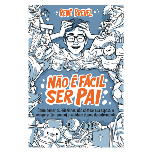 Livro Não é Fácil ser Pai | René Breuel