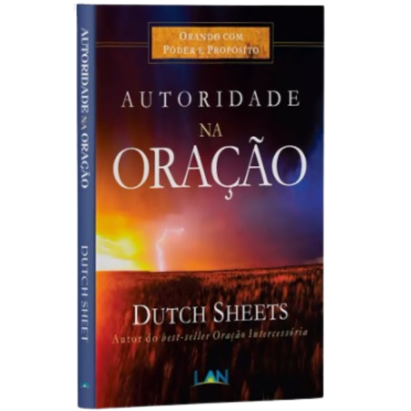 Livro Autoridade na Oração/ Dutch Sheets