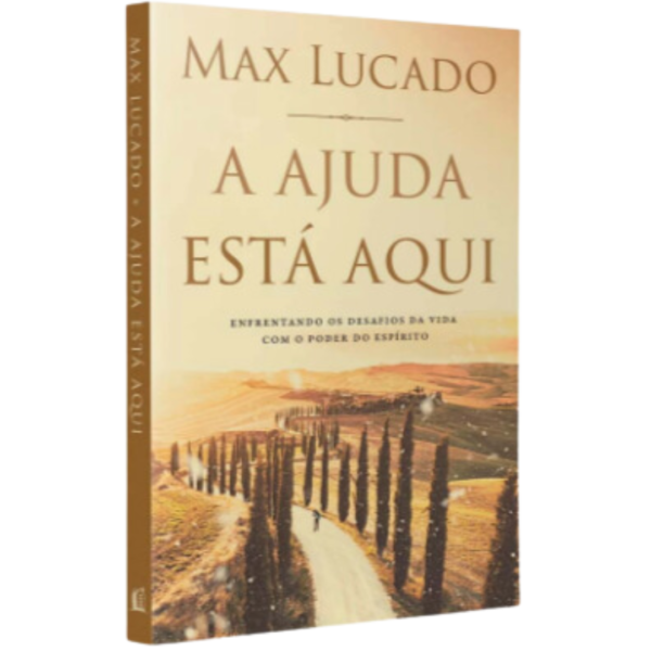 Livro A Ajuda Está Aqui/ Max Lucado