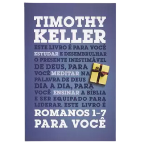 Livro: Romanos 1-7 Para Você Timothy Keller