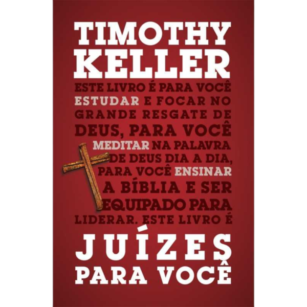 Livro: Juízes Para Você Timothy Keller