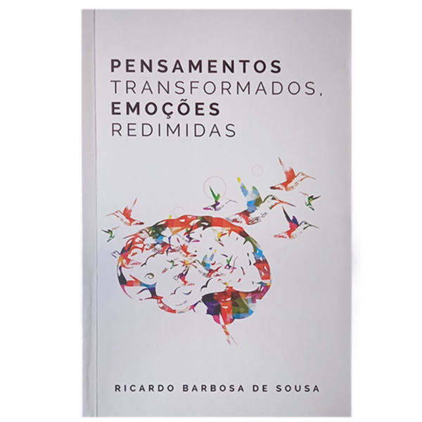 Livro Pensamentos Transformados, Emoções Redimidas | Ricardo Barbosa de Sousa