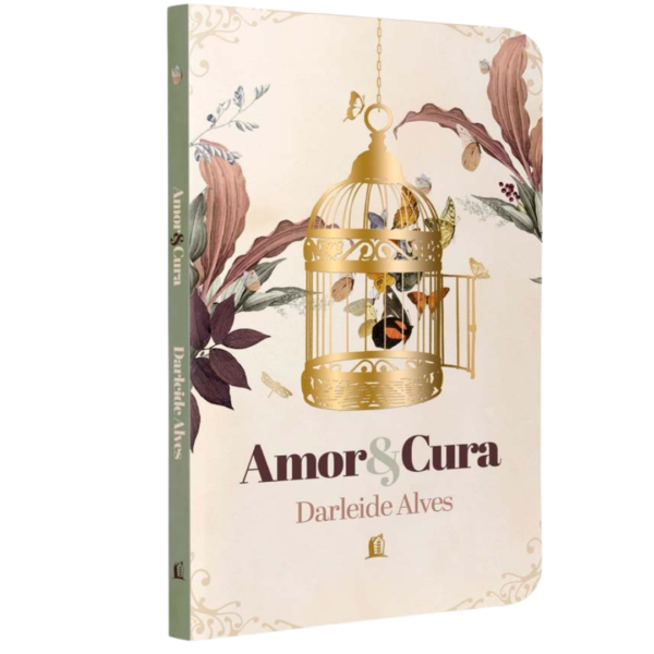 Livro Amor E Cura - Darleide Alves