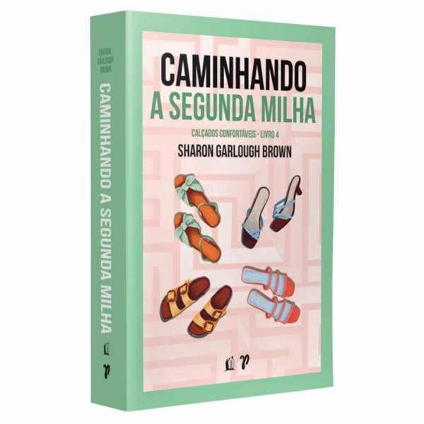 Livro Caminhando A Segunda Milha - Sharon Garlough Brown