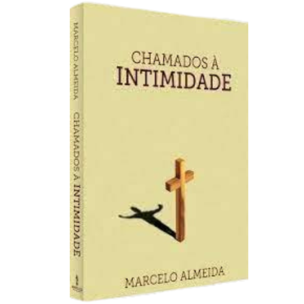 Livro Chamados a Intimidade - Marcelo Oliveira de Almeida