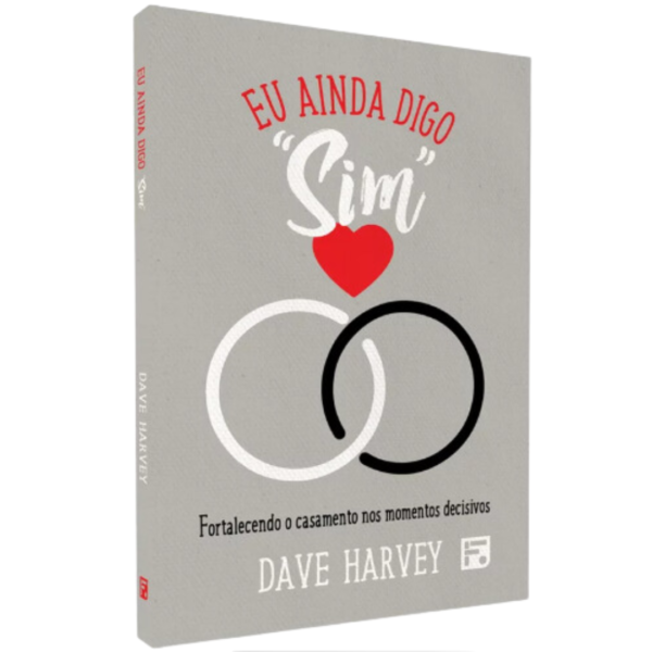 Livro Eu Ainda Digo Sim | Dave Harvey