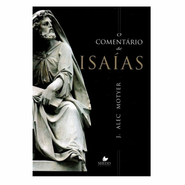 Livro O Comentário De Isaías/ J. Alec Motyer