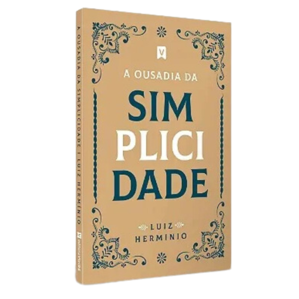 Livro A Ousadia da Simplicidade | Luiz Hermínio