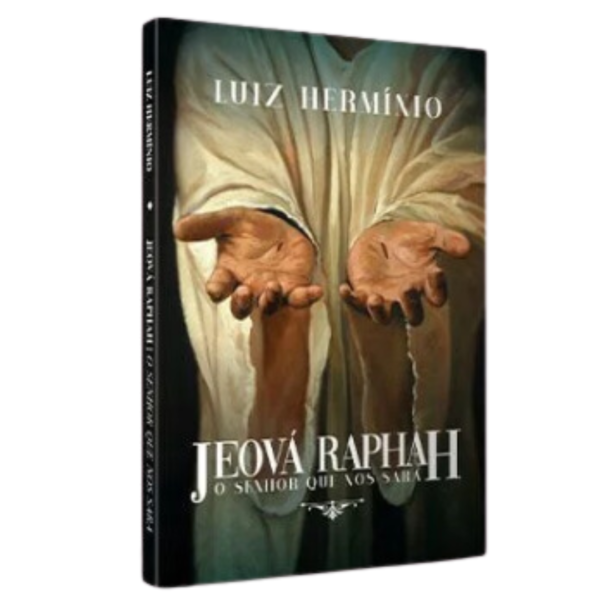 Livro Jeová Raphah - O Senhor que te Sarah