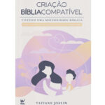 Livro Criação Bíblia Compatível | Tatiane Joslin - Image 2