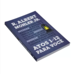 Livro: Atos 1-12 Para Você R. Albert Mohler Jr. - Image 2