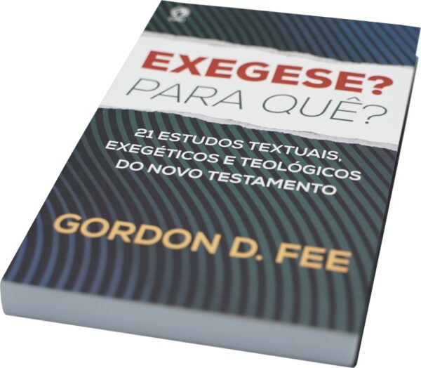 Livro Exegese? Para quê? - Gordon D. Fee - Image 2