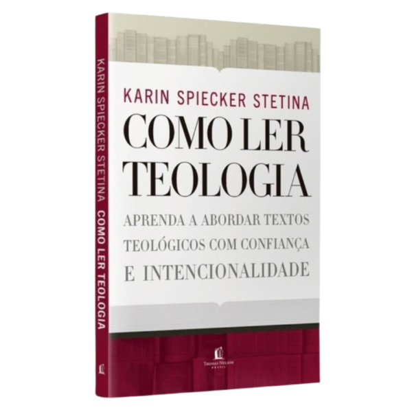 Livro Como Ler Teologia/ Karin Spieckerstetin Stetina