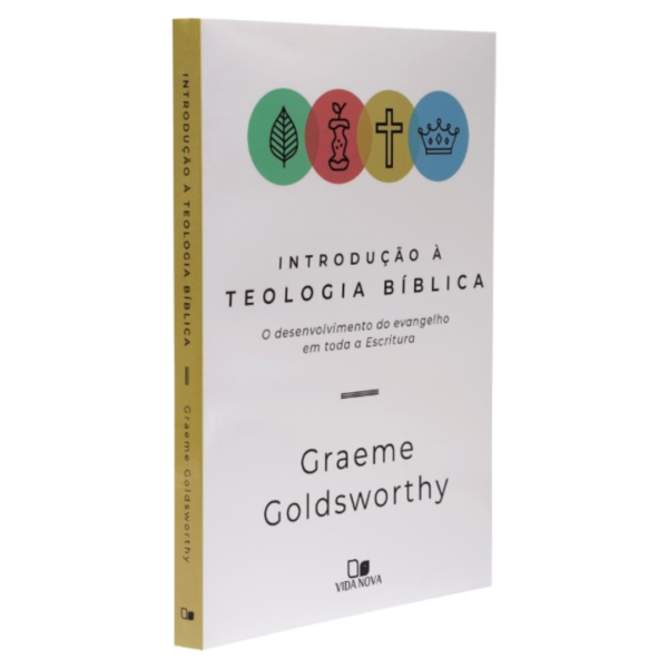 Livro: Introdução À Teologia Bíblica Graeme Goldsworthy