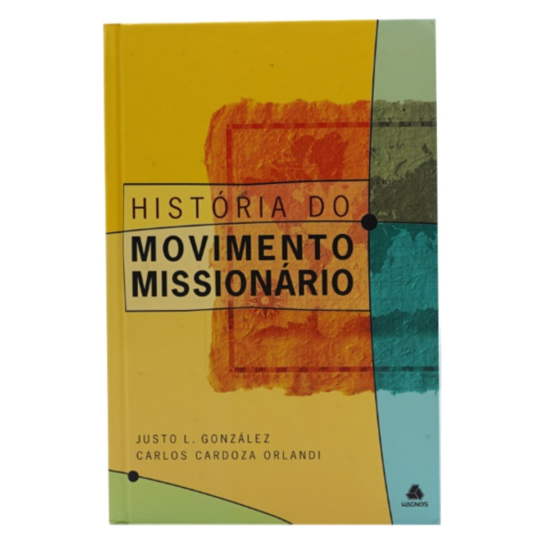 História do movimento missionário-Justo Gonzalez