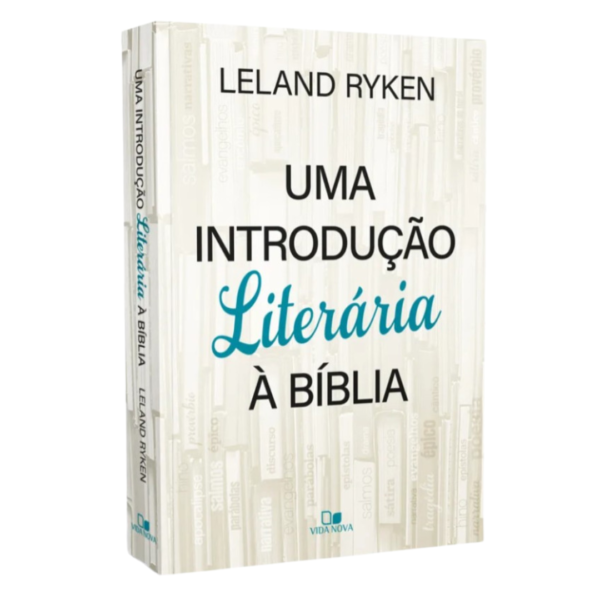 Livro Uma Introdução Literária À Bíblia - Leland Ryken