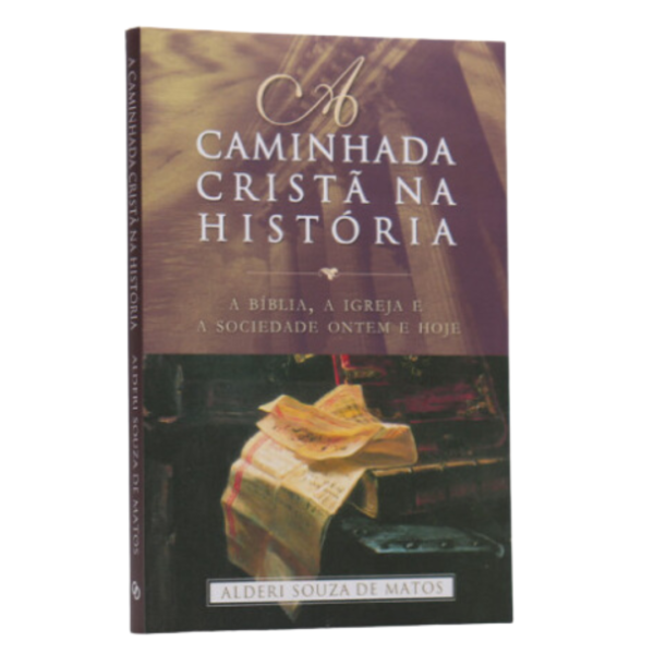 Livro A Caminhada Cristã Na História/ Alderi Souza de Matos